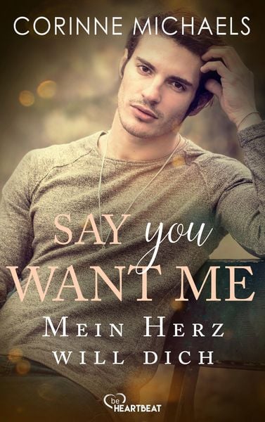 Produktbild: Say you want me - Mein Herz will dich