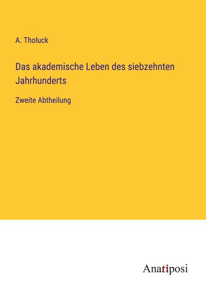 Produktbild: Das akademische Leben des siebzehnten Jahrhunderts