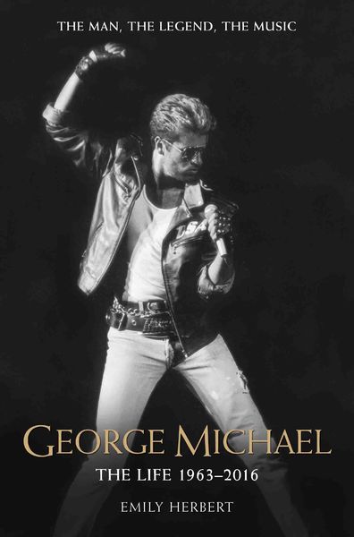 Produktbild: George Michael - The Life: 1963-2016