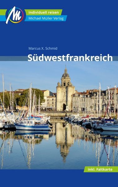 Produktbild: S&uuml;dwestfrankreich Reisef&uuml;hrer Michael M&uuml;ller Verlag