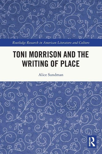 Produktbild: Toni Morrison and the Writing of Place