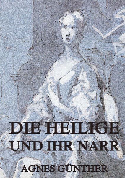 Produktbild: Die Heilige und ihr Narr