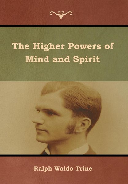 Produktbild: The Higher Powers of Mind and Spirit