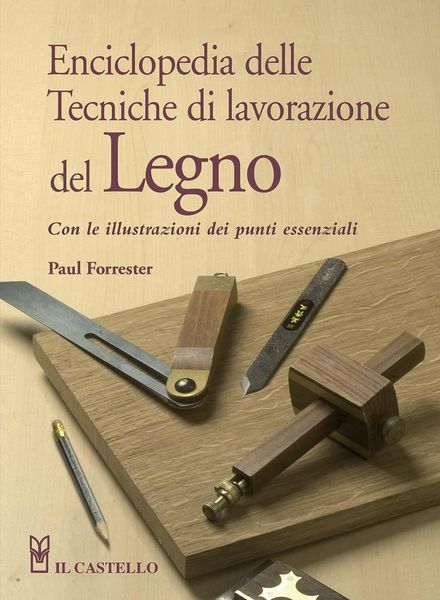 Produktbild: Enciclopedia delle tecniche di lavorazione del legno