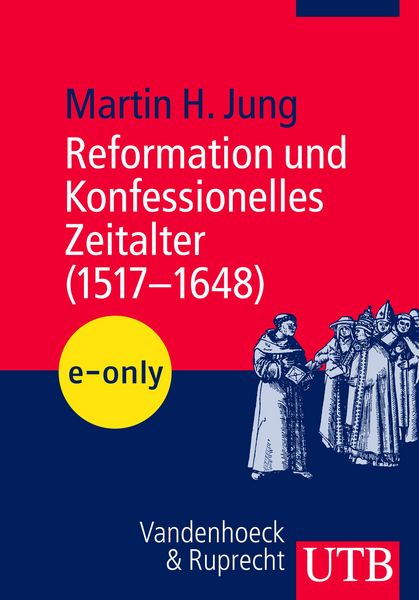 Produktbild: Reformation und Konfessionelles Zeitalter (1517-1648)