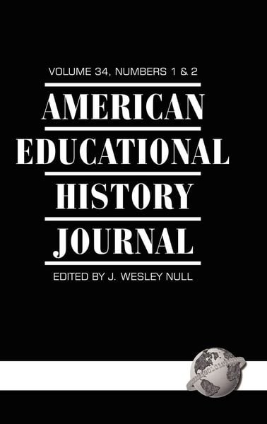 Produktbild: American Educational History Journal Volume 34 1&2 (Hc)