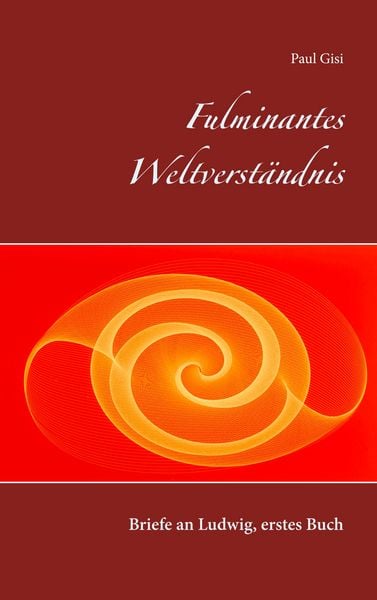 Produktbild: Fulminantes Weltverst&auml;ndnis