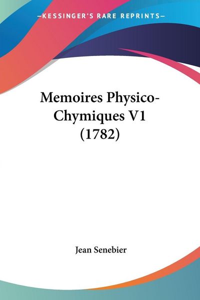 Produktbild: Memoires Physico-Chymiques V1 (1782)