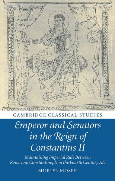 Produktbild: Emperor and Senators in the Reign of Constantius II