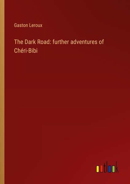 Produktbild: The Dark Road: further adventures of Ch&eacute;ri-Bibi
