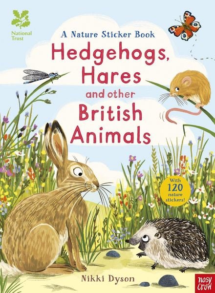 National Trust: Hedgehogs, Hares and Other British Animals, Taschenbuch von Nikki Dyson, Nosy Crow, 9780857636508