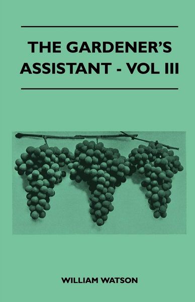 Produktbild: The Gardener's Assistant - Vol III