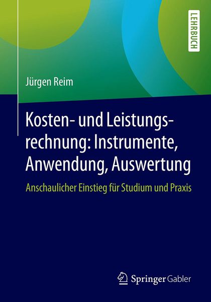 Produktbild: Kosten- und Leistungsrechnung: Instrumente, Anwendung, Auswertung