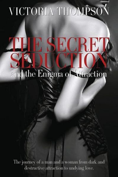 Produktbild: The Secret Seduction and the Enigma of Attraction
