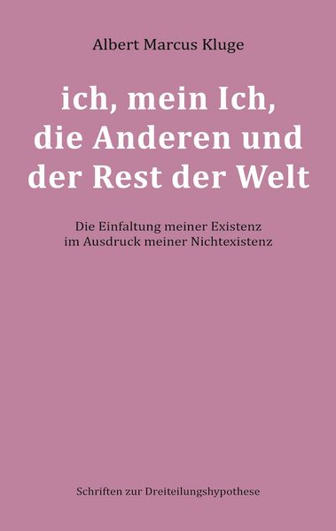 Produktbild: Ich, mein Ich, die Anderen und der Rest der Welt