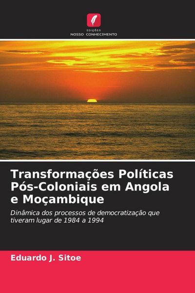 Produktbild: Transforma&ccedil;&otilde;es Pol&iacute;ticas P&oacute;s-Coloniais em Angola e Mo&ccedil;ambique