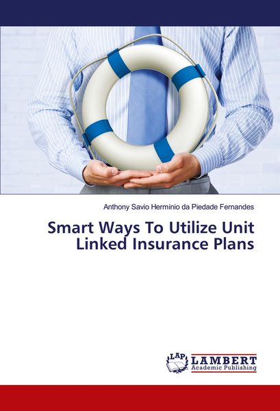 Produktbild: Smart Ways To Utilize Unit Linked Insurance Plans