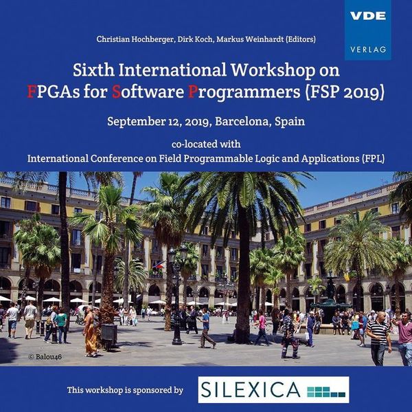 Sixth International Workshop on FPGAs for Software Programmers (FSP 2019)  - Onlineshop Thalia