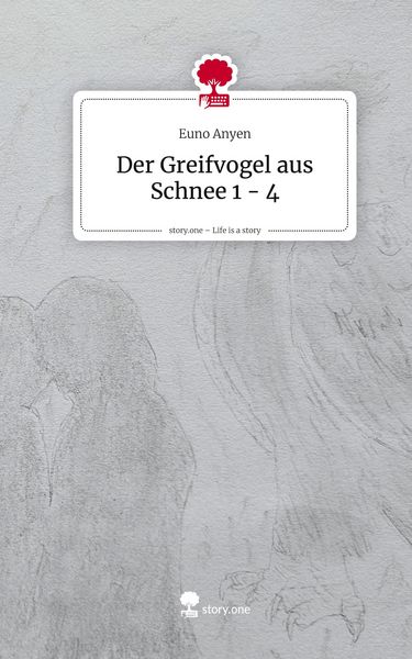 Produktbild: Der Greifvogel aus Schnee 1 - 4. Life is a Story - story.one