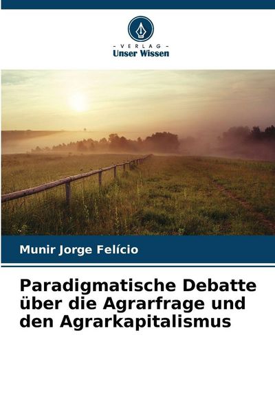 Produktbild: Paradigmatische Debatte &uuml;ber die Agrarfrage und den Agrarkapitalismus