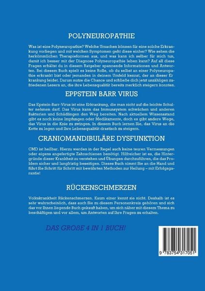 Produktbild: Polyneuropathie | Eppstein Barr Virus | Craniomandibul&auml;re Dysfunktion | R&uuml;ckenschmerzen: Das gro&szlig;e 4 in 1 Buch! Wie Sie CMD, EBV, Nervenschmerzen oder R&uuml;ckenprobleme ganz leicht selbst behandeln, lindern und heilen