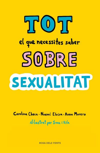 Produktbild: Tot el que necessites saber sobre sexualitat : per gaudir-la de forma sana i segura