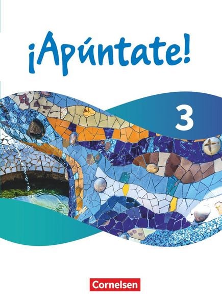 ¡Apúntate! - Spanisch als 2. Fremdsprache - Ausgabe 2024 - Band 3, Gebundene Ausgabe von Heike Kolacki , Amparo Elices Macias , Manuel Vila Baleato ,