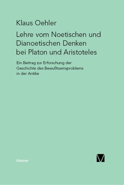 Produktbild: Die Lehre vom Noetischen und Dianoetischen Denken bei Platon und Aristoteles