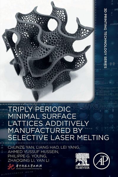 Produktbild: Triply Periodic Minimal Surface Lattices Additively Manufactured by Selective Laser Melting