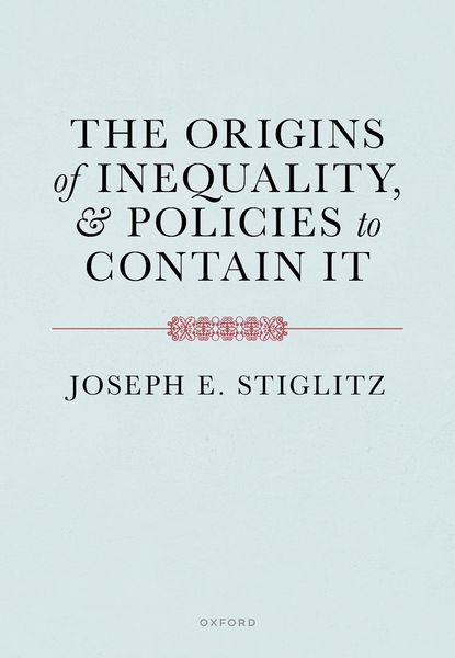 Produktbild: The Origins of Inequality and Policies to Contain It