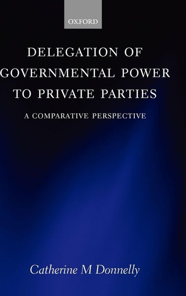 Produktbild: Delegation of Governmental Power to Private Parties