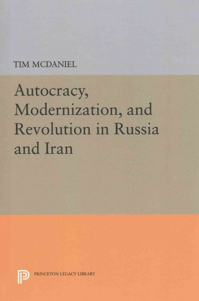Produktbild: Autocracy, Modernization, and Revolution in Russia and Iran
