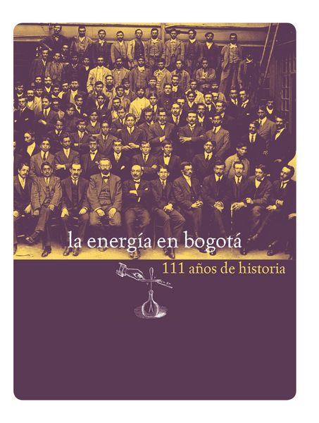 Produktbild: La energ&iacute;a en Bogot&aacute;. 111 a&ntilde;os de historia.