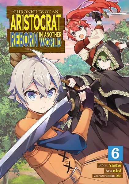 Produktbild: Chronicles of an Aristocrat Reborn in Another World (Manga) Vol. 6
