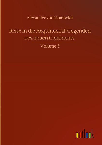 Produktbild: Reise in die Aequinoctial-Gegenden des neuen Continents