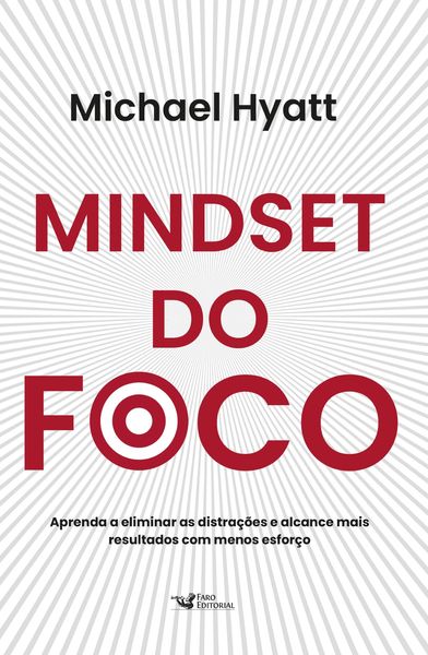 Produktbild: Mindset do foco - Aprenda a eliminar as distra&ccedil;&otilde;es e alcance mais resultados com menos esfor&ccedil;o