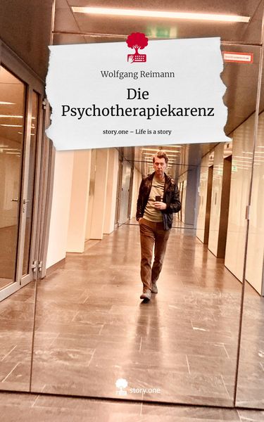 Produktbild: Die Psychotherapiekarenz. Life is a Story - story.one