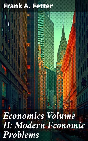 Produktbild: Economics Volume II: Modern Economic Problems
