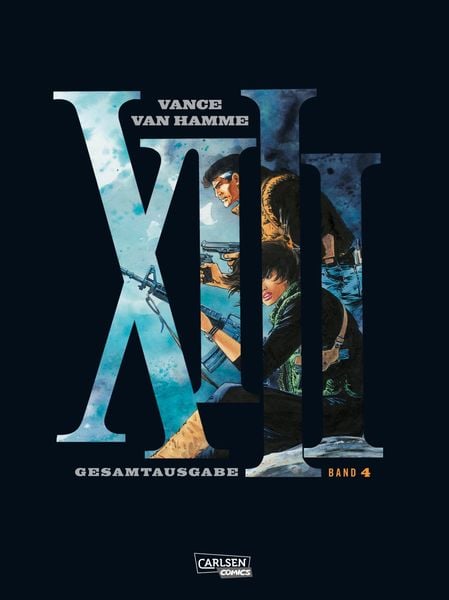 XIII Gesamtausgabe 4, Gebundene Ausgabe von Jean Van Hamme, Carlsen, 978-3-551-72846-3