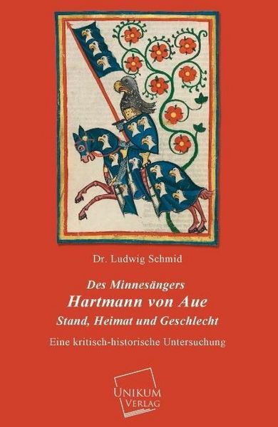 Produktbild: Schmid, L: Minnes&auml;ngers Hartmann von Aue Stand, Heimat und G
