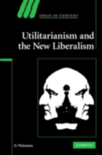 Produktbild: Utilitarianism and the New Liberalism