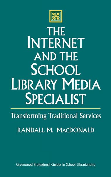 Produktbild: The Internet and the School Library Media Specialist