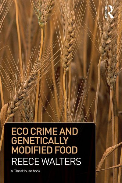 Produktbild: Eco Crime and Genetically Modified Food