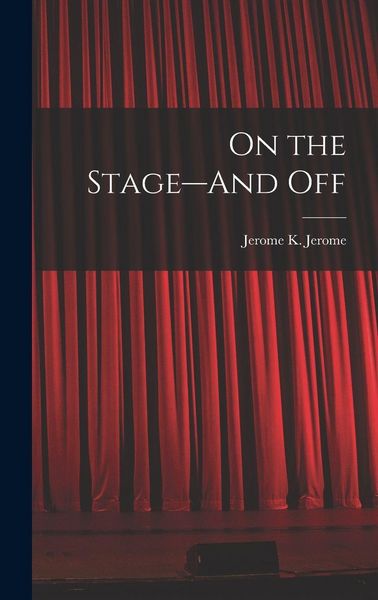 Produktbild: On the Stage--And Off