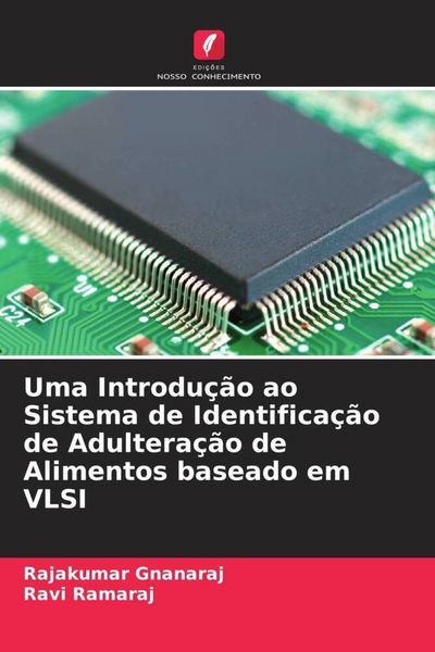 Produktbild: Uma Introdu&ccedil;&atilde;o ao Sistema de Identifica&ccedil;&atilde;o de Adultera&ccedil;&atilde;o de Alimentos baseado em VLSI