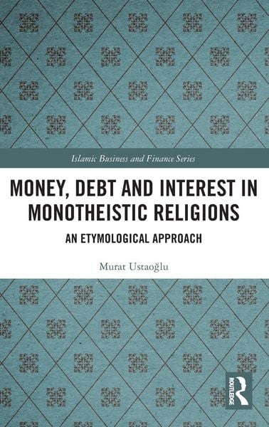 Produktbild: Money, Debt and Interest in Monotheistic Religions