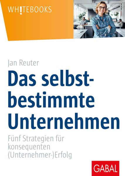 Produktbild: Das selbstbestimmte Unternehmen
