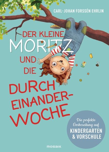 Produktbild: Der kleine Moritz und die Durcheinander-Woche
