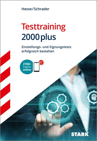 Produktbild: STARK Testtraining 2000plus - Einstellungs- und Eignungstests erfolgreich bestehen - Hesse/Schrader