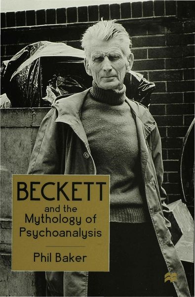 Produktbild: Beckett and the Mythology of Psychoanalysis